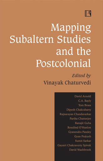 Mapping Subaltern Studies and the Postcolonial - Retail Maharaj