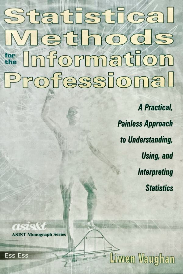Statistical Methods for the Information Professional