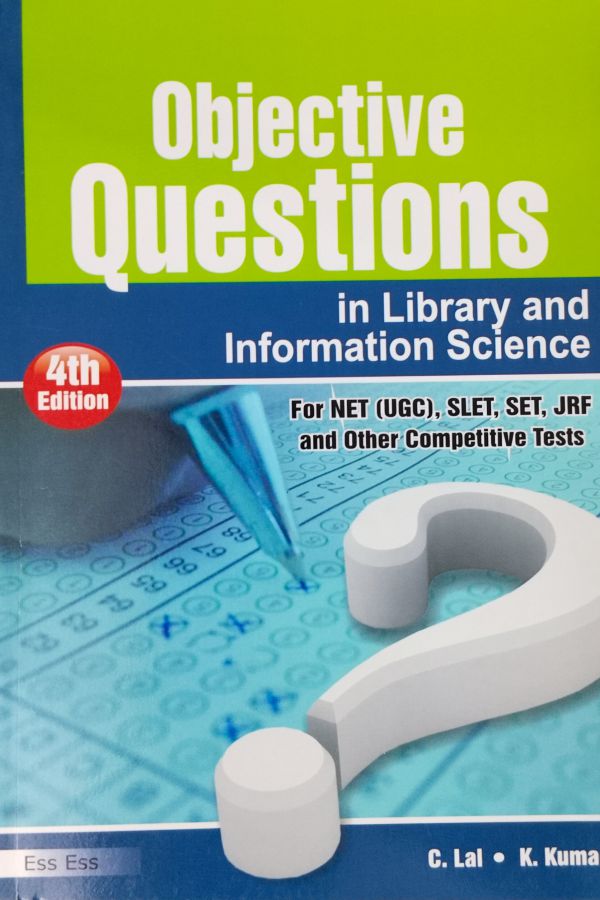 Objective Questions in Library and Information science For NET (UGC), SLET, SET JRF and Other Competitive Test (4th Edition)