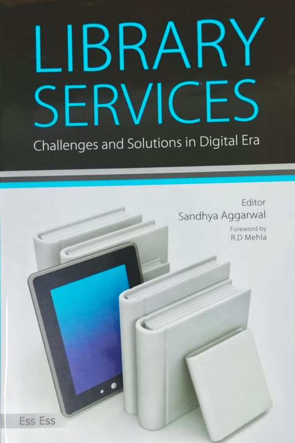 Library Services: Challenges and Solutions in Digital Era