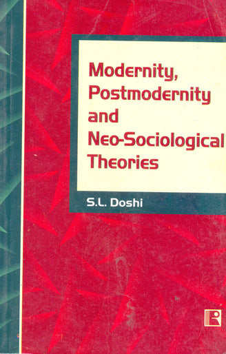 Modernity, Postmodernity and Neo-sociological Theories - Retail Maharaj