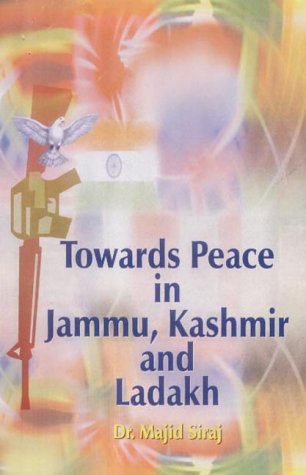 Towards Peace In Jammu, Kashmir And Ladakh