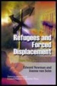 Refuge And Forced Displacement: International Security, Human Vulnerability, And The State
