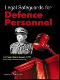 Legal Safeguards For Defence Personnel