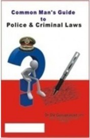 Common Mans Guide To Police & Criminal Laws