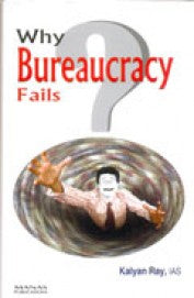 Why Bureaucracy Fails