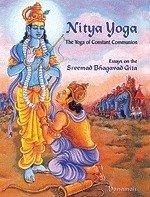 Nitya yoga: the yoga of constant communion, essays on the Sreemad Bhagavad Gita - Retail Maharaj