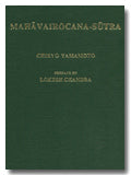 Mahavairocana-sutra, tr. into English from the Chinese version of Subhakarasimha and I-Hsing (A.D.725), preface by Lokesh Chandra - Retail Maharaj