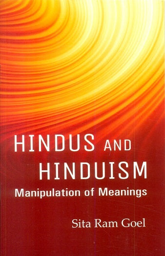 Hindus and Hinduism: manipulation of meanings - Retail Maharaj