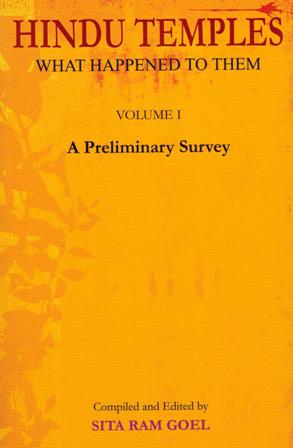 Hindu temples: what happened to them, Vol.1: a preliminary survey, rev. and enl. ed., compl. and ed. by Sita Ram Goel - Retail Maharaj