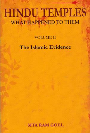 Hindu temples: what happened to them, Vol.2: The Islamic evidence, 2nd enl. ed - Retail Maharaj