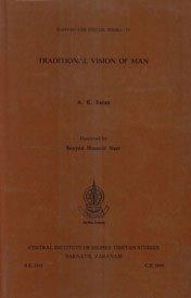 Traditional vision of man, foreword by Seyyed Hossein Nasr, ed. by Samdhong Rinpoche et al - Retail Maharaj