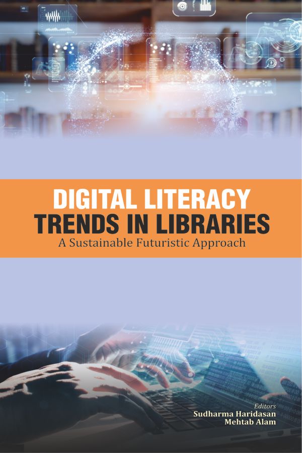 Digital Literacy Trends in Libraries: A Sustainable Futuristic Approach
