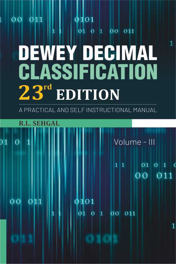 Dewey Decimal Classification 23rd Edition: A Practical and Self Instructional Manual (Set of Three Volumes)