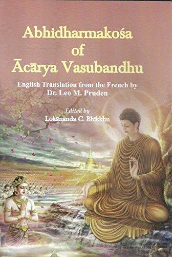 Abhidharmakosa of Acarya Vasubandhu, English tr. from the French by Leo M. Pruden - Retail Maharaj