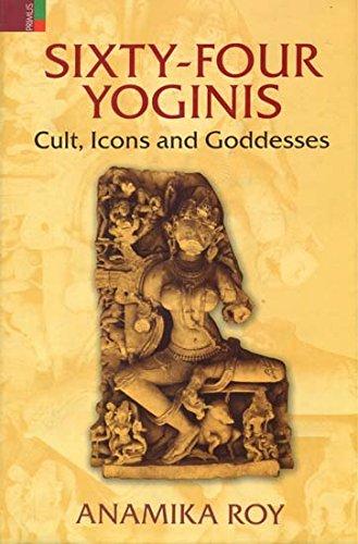 Sixty-four yoginis: cult, icons and goddesses - Retail Maharaj
