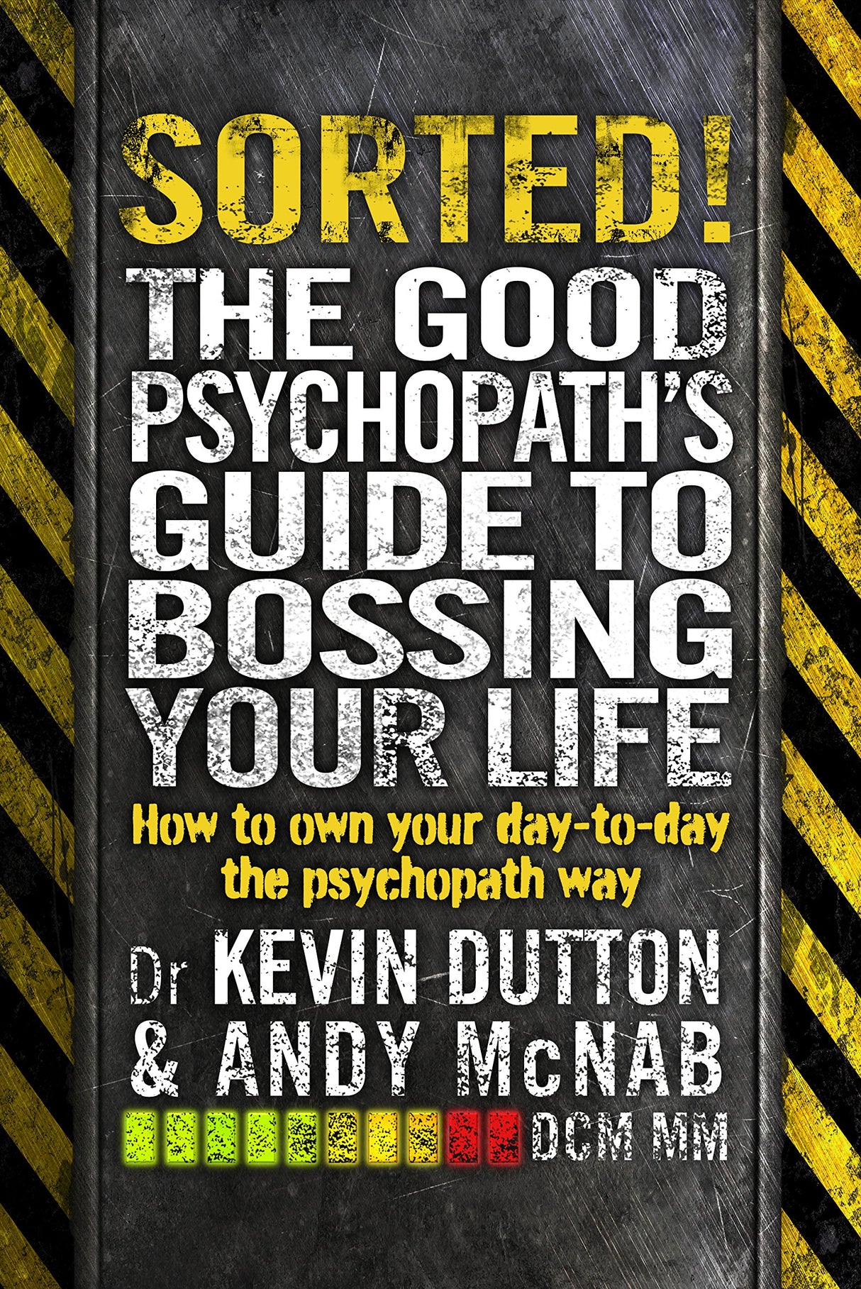 Sorted!: The Good Psychopath’s Guide to Bossing Your Life - Retail Maharaj