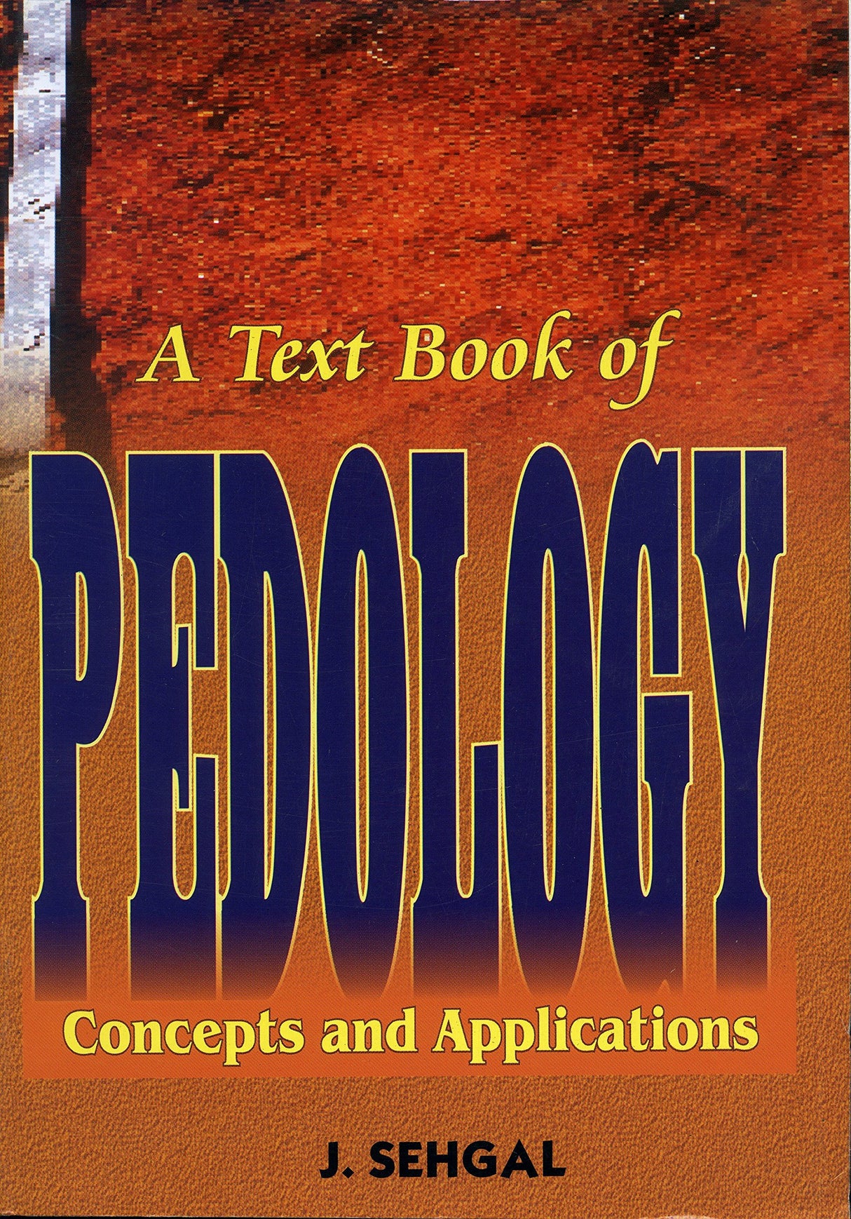 Textbook Of Pedology Concepts Applications