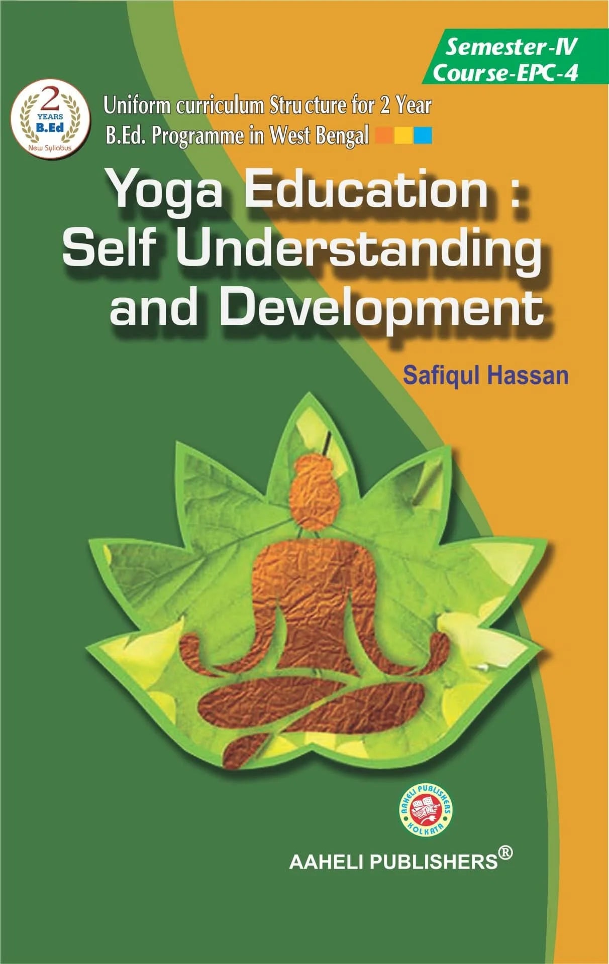 Yoga Education : Self Understanding and Development Semester - IV EPC-4 (English Version) Latest Edition - Retail Maharaj