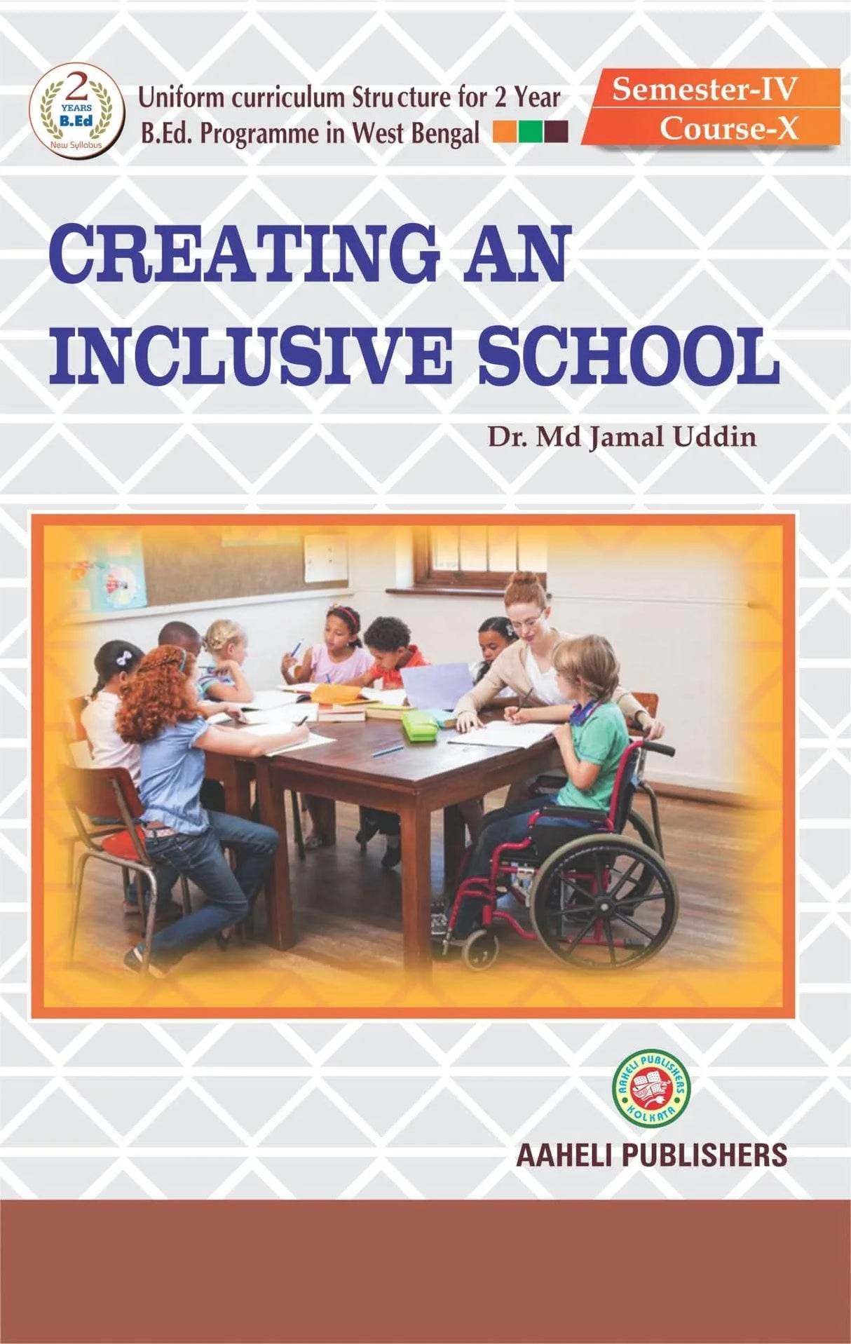 Creating an Inclusive School (Semester - IV) Course - X (English Version) Latest Edition - Retail Maharaj