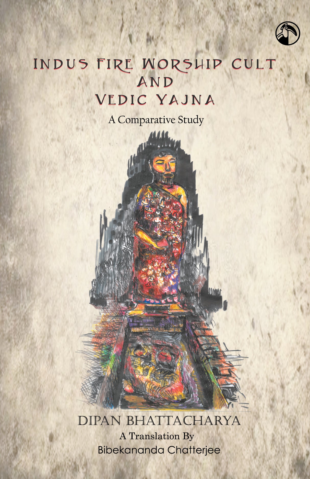 Indus Fire Worship Cult and Vedic Yajna (English Version) - Retail Maharaj