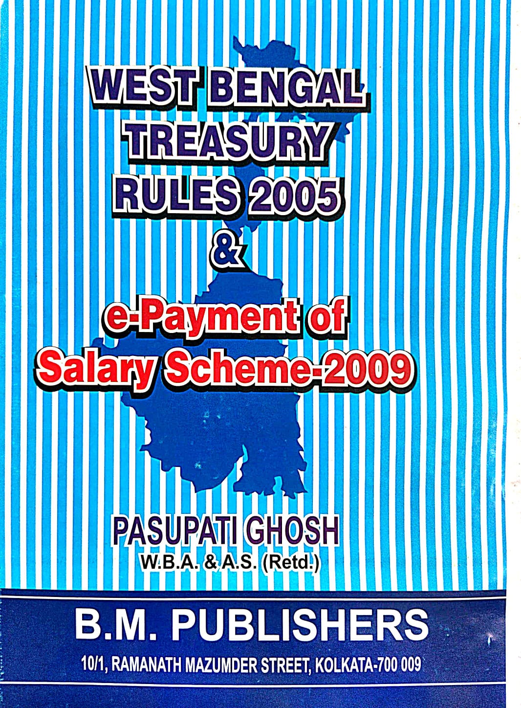 West Bengal Treasury Rules 2005 & e-Payment Of Salary Scheme -2009 (English Version) - Retail Maharaj