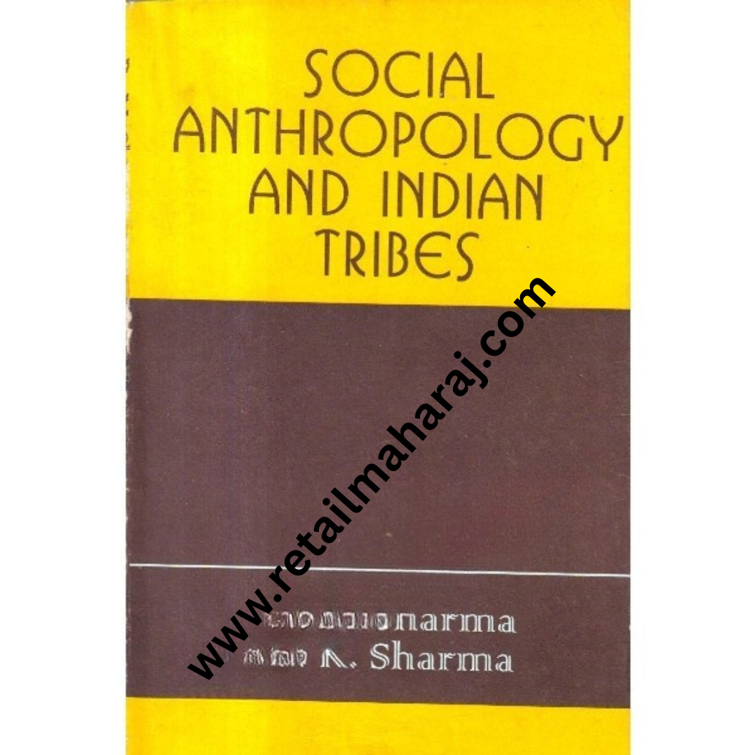 Social Anthropology and Indian Tribes. - Retail Maharaj