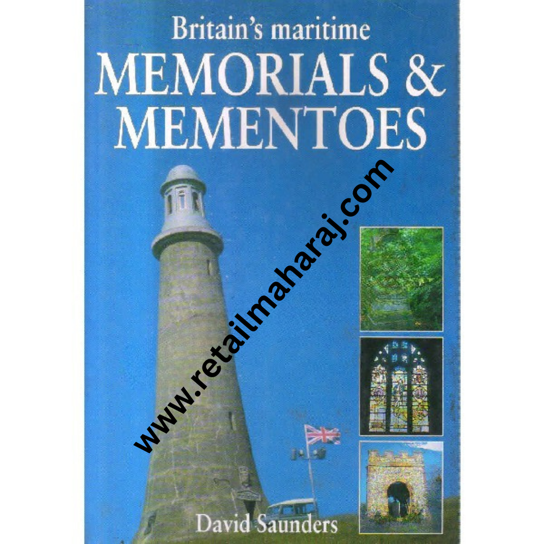 britains maritime memorials and mementoes 1st edition - Retail Maharaj