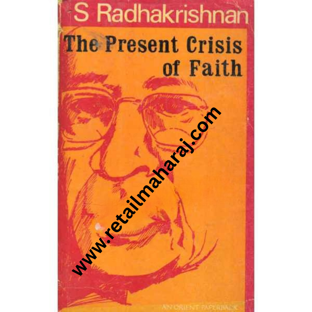 The Present Crisis of Faith 1st edition - Retail Maharaj
