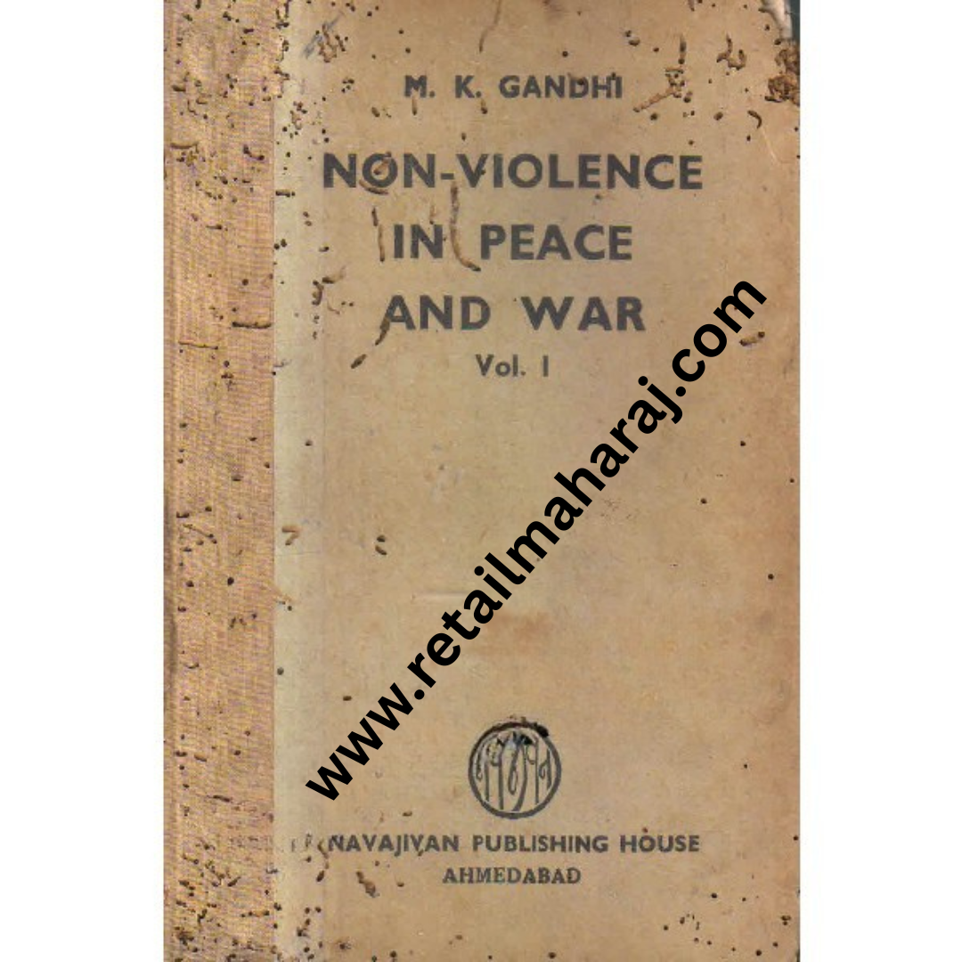 non violence in peace and war vol I - Retail Maharaj