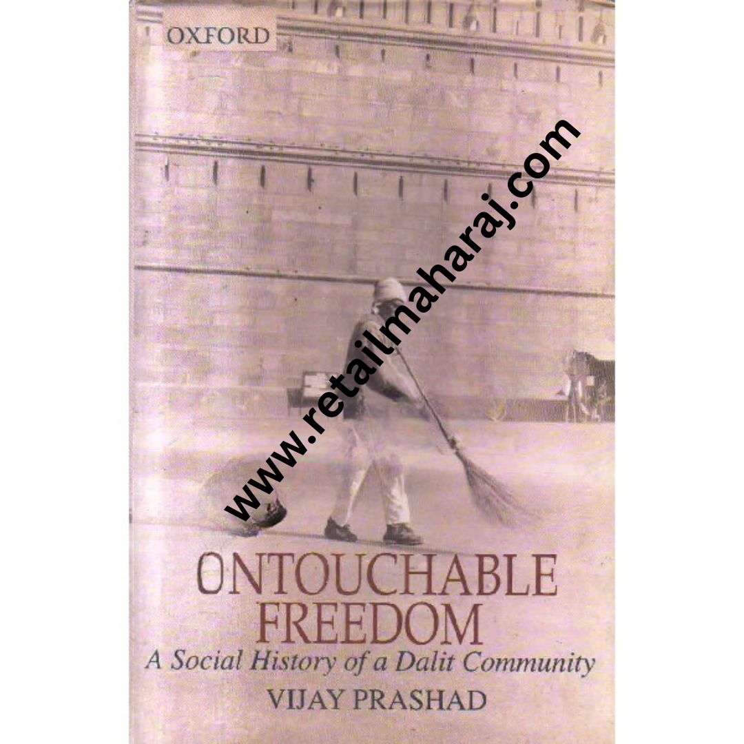 untouchable freedom a social history of a dalit community - Retail Maharaj