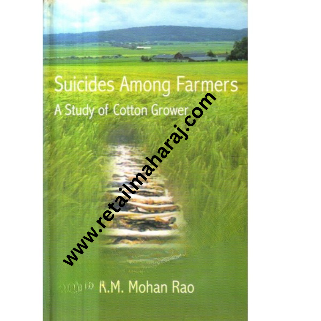 Suicides Among Farmers a Study of Cotton Grower 1st Edition - Retail Maharaj