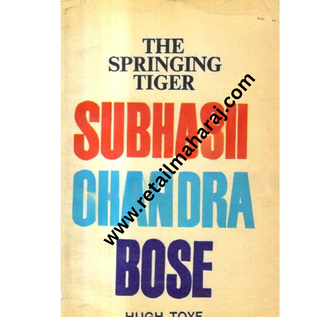 The Springing Tiger Subhash Chandra Bose - Retail Maharaj