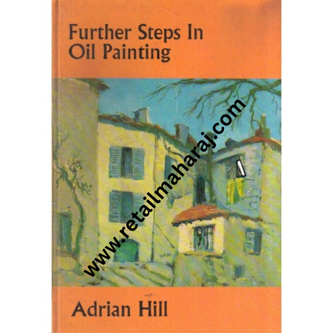 Furthers steps in Oil Painting - Retail Maharaj