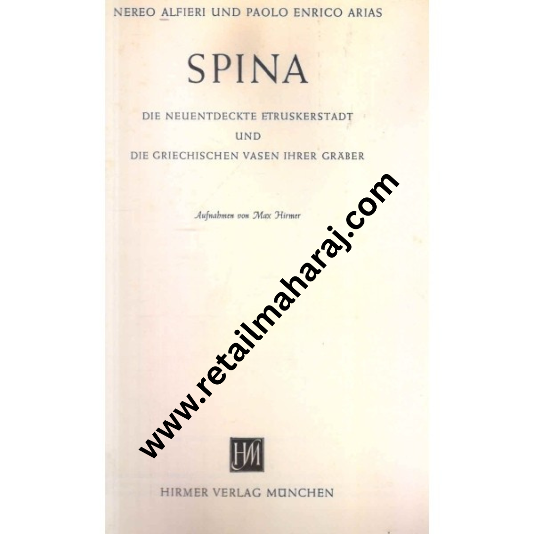 Spina Die neuentdeckte etruskerstadt und die griechischen vasen - Retail Maharaj