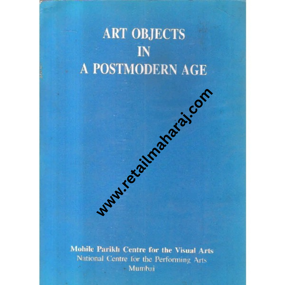 art objects in a postmodern age Conference February 1996 - Retail Maharaj