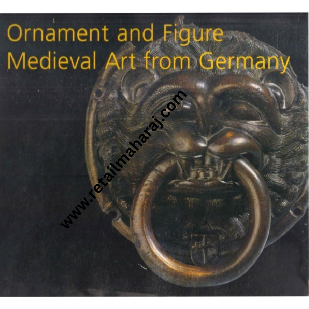 ORNAMENT AND FIGURE MEDIEVAL ART FROM GERMANY - Retail Maharaj