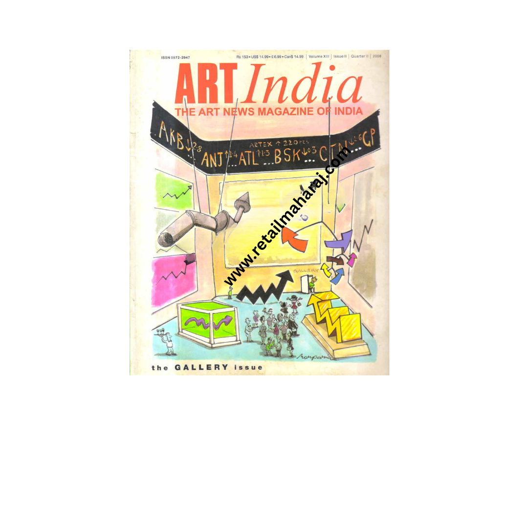 Art India vol XIII issue II (2008) the gallery issue - Retail Maharaj