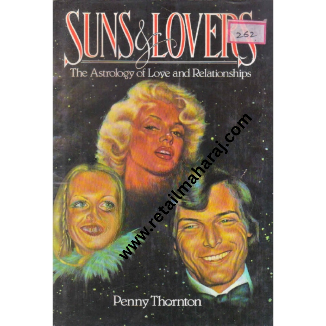 Suns and Lovers The astrology Of Love And Relationships 1st edition - Retail Maharaj