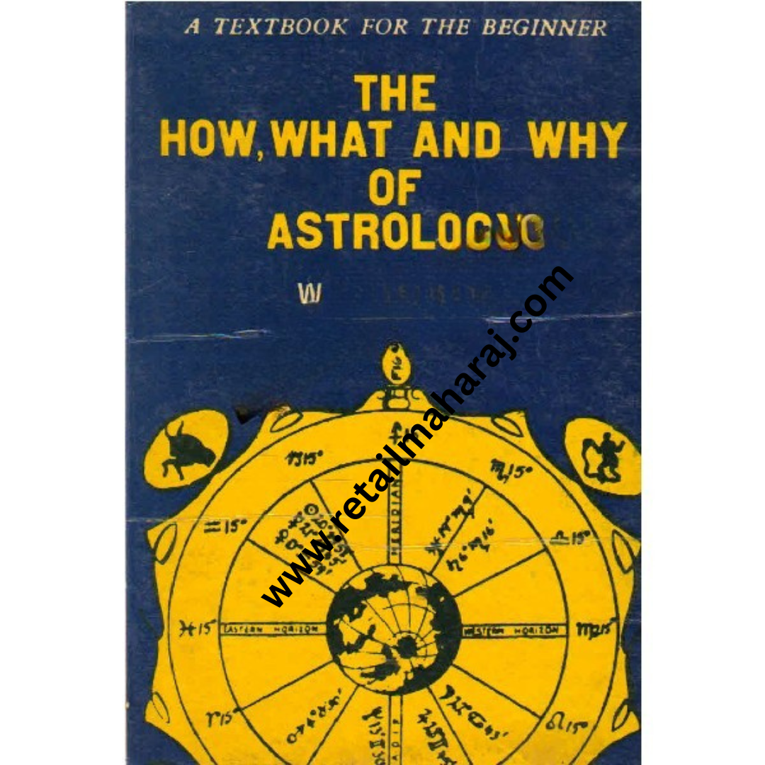 The How What and Why of Astrology 1st edition - Retail Maharaj
