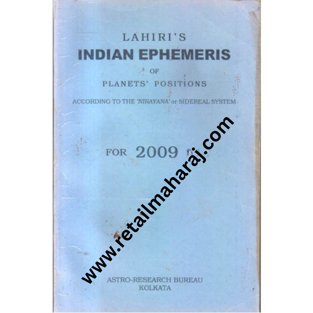 Indian ephemeris of planets according to the nirayana or sidereal system for 2009 A D - Retail Maharaj