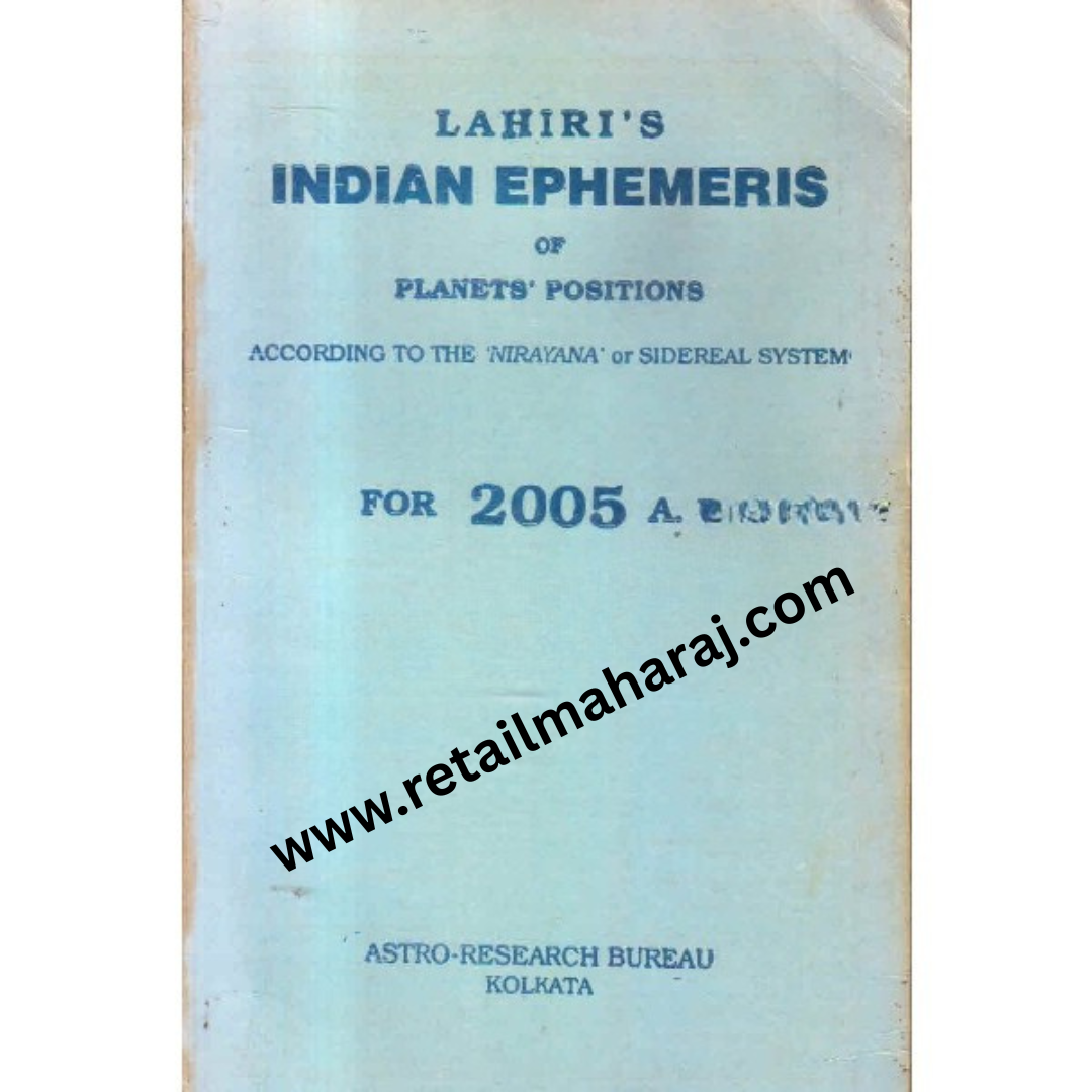 Indian ephemeris of planets according to the nirayana or sidereal system for 2005 A D - Retail Maharaj