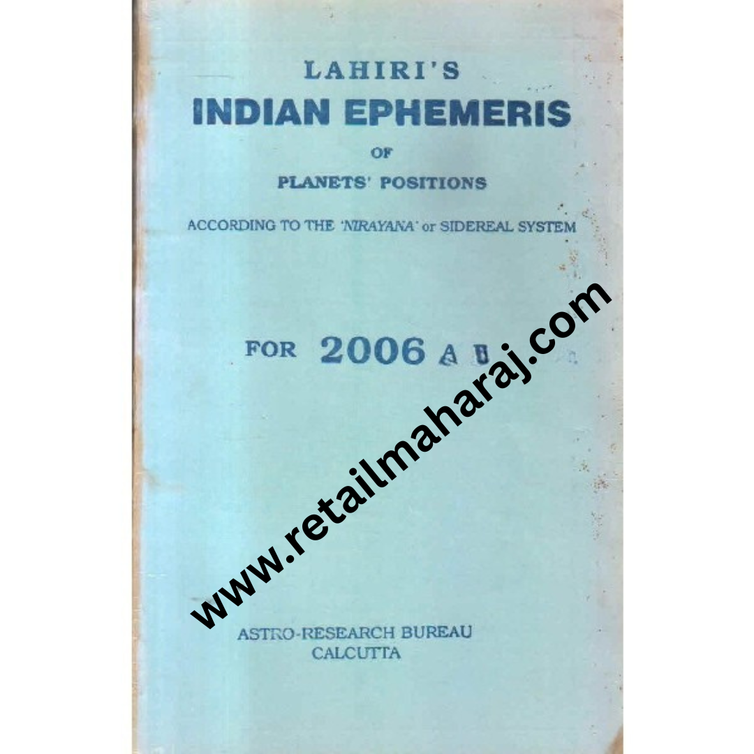 Indian ephemeris of planets according to the nirayana or sidereal system for 2006 A D - Retail Maharaj