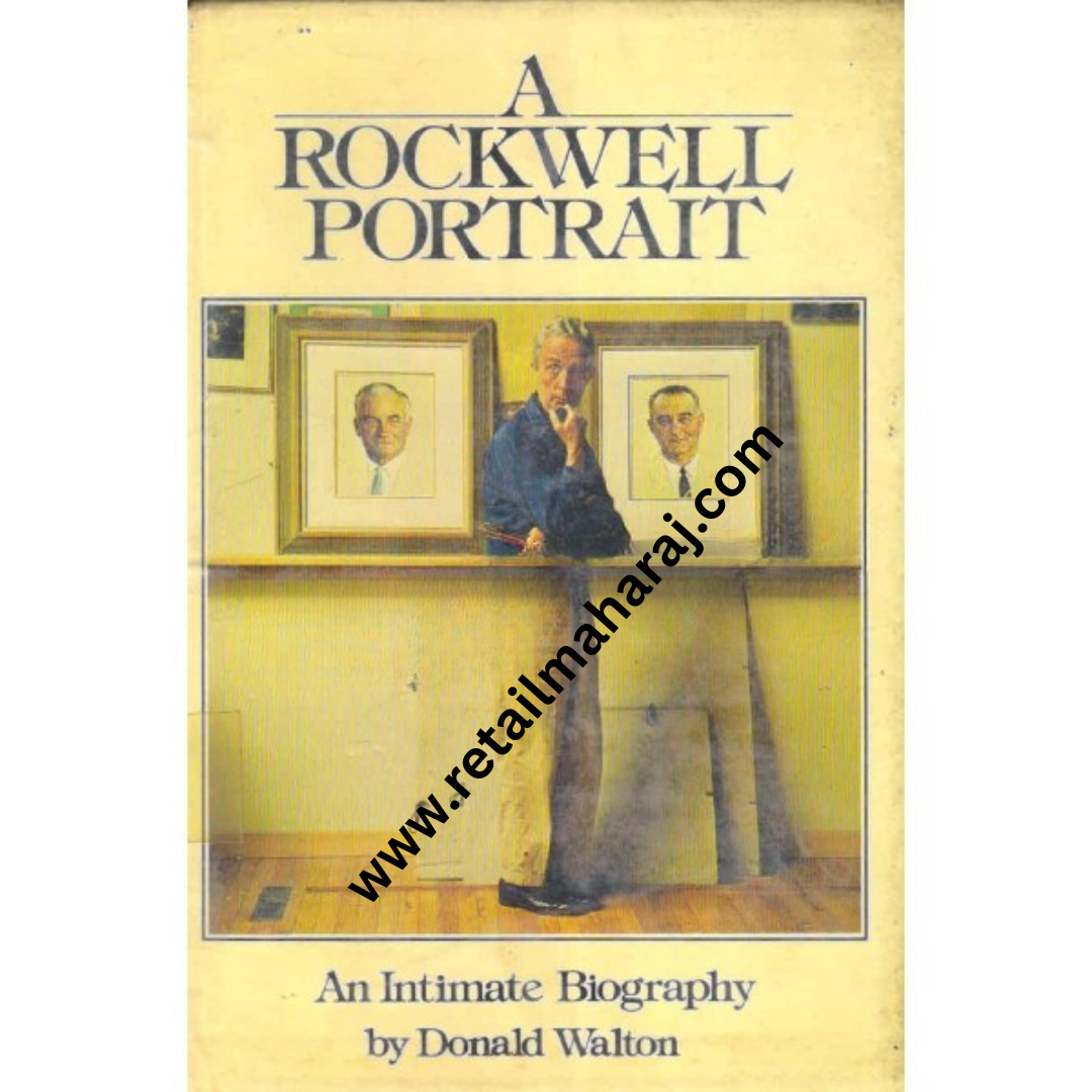 a rockwell portrait An Intimate Biography 1st edition