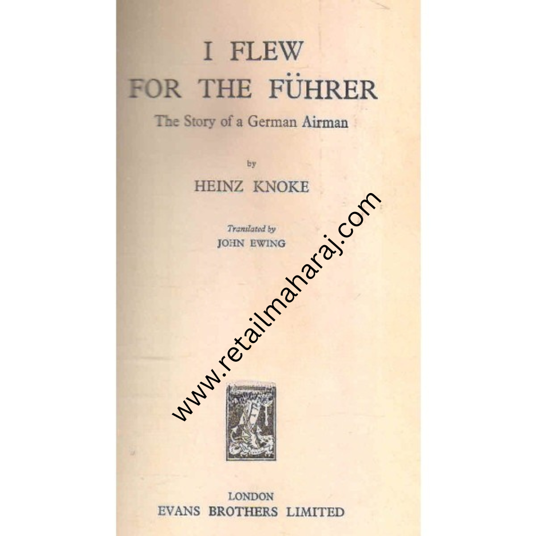 I flew for the fuhrer the story of a German airman 1st edition