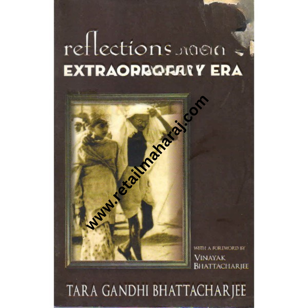 Reflections of an Extraordinary Era 1st edition