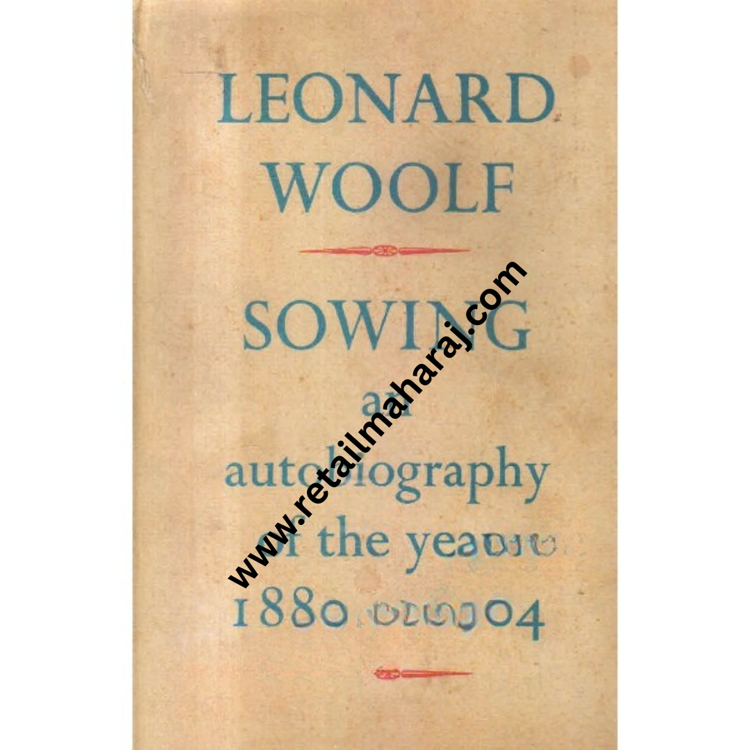 sowing an autobiography of the years 1880 to 1904