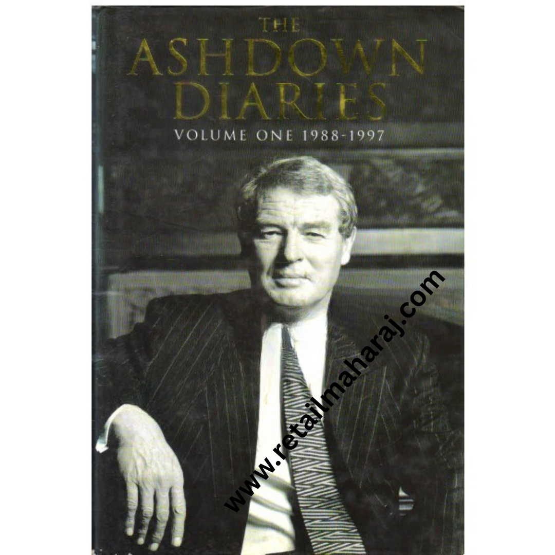 The Ashdown Diaries Volume One 1988 1997 1st edition