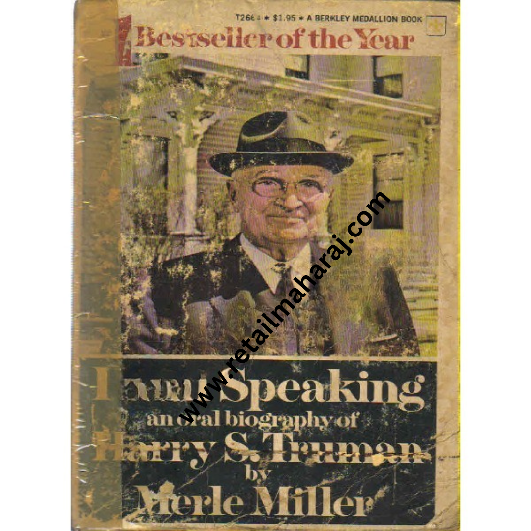 Plain Speaking an Oral Biography of Harry S Truman