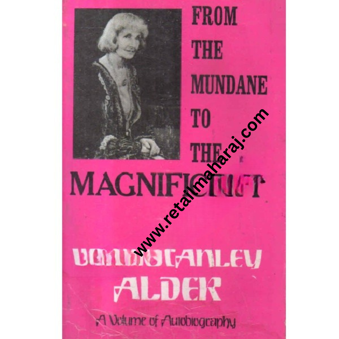 from the mundane to the magnificent